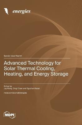 Advanced Technology for Solar Thermal Cooling, Heating, and Energy Storage - cover
