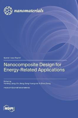 Nanocomposite Design for Energy-Related Applications - cover