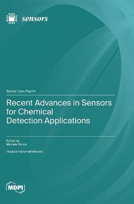 Recent Advances in Sensors for Chemical Detection Applications - cover