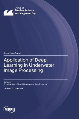 Application of Deep Learning in Underwater Image Processing - cover