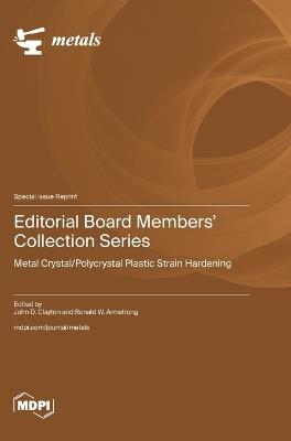 Editorial Board Members' Collection Series: Metal Crystal/Polycrystal Plastic Strain Hardening - cover