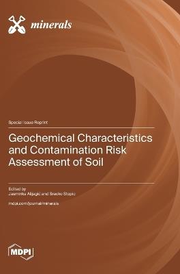 Geochemical Characteristics and Contamination Risk Assessment of Soil - cover