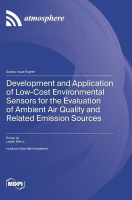 Development and Application of Low-Cost Environmental Sensors for the Evaluation of Ambient Air Quality and Related Emission Sources - cover