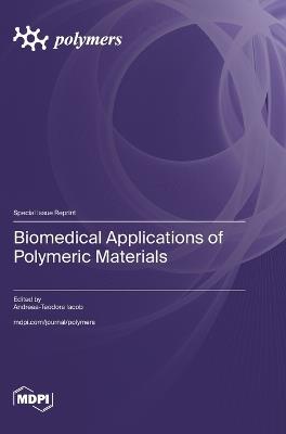 Biomedical Applications of Polymeric Materials - cover
