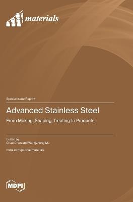 Advanced Stainless Steel: from Making, Shaping, Treating to Products - cover