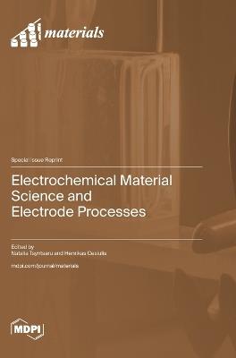 Electrochemical Material Science and Electrode Processes - cover