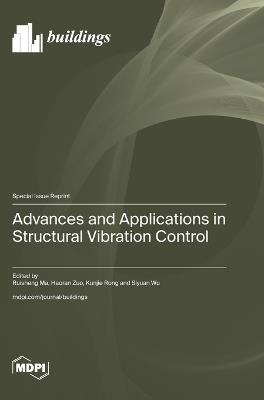 Advances and Applications in Structural Vibration Control - cover