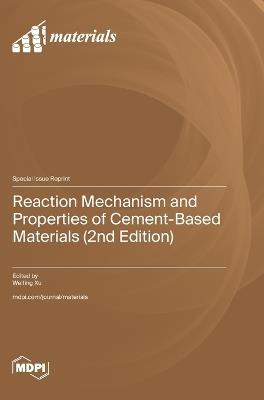 Reaction Mechanism and Properties of Cement-Based Materials (2nd Edition) - cover