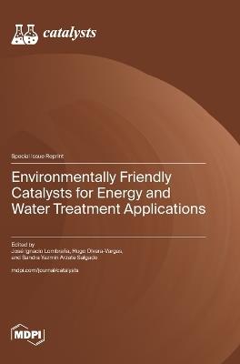 Environmentally Friendly Catalysts for Energy and Water Treatment Applications - cover