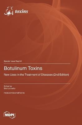 Botulinum Toxins: New Uses in the Treatment of Diseases (2nd Edition) - cover