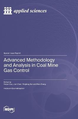 Advanced Methodology and Analysis in Coal Mine Gas Control - cover