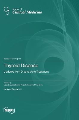 Thyroid Disease: Updates from Diagnosis to Treatment - cover