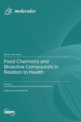 Food Chemistry and Bioactive Compounds in Relation to Health - cover