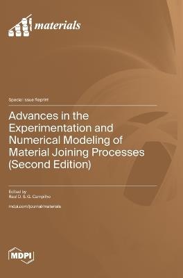 Advances in the Experimentation and Numerical Modeling of Material Joining Processes (Second Edition) - cover