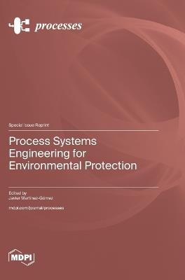 Process Systems Engineering for Environmental Protection - cover