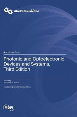 Photonic and Optoelectronic Devices and Systems, Third Edition - cover