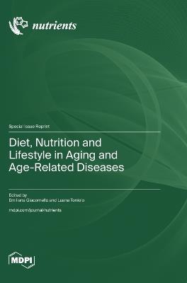 Diet, Nutrition and Lifestyle in Aging and Age-Related Diseases - cover