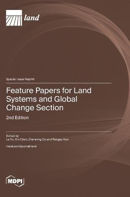 Feature Papers for Land Systems and Global Change Section: 2nd Edition - cover