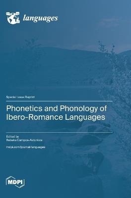 Phonetics and Phonology of Ibero-Romance Languages - cover