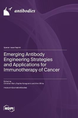 Emerging Antibody Engineering Strategies and Applications for Immunotherapy of Cancer - cover