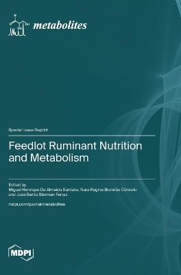 Feedlot Ruminant Nutrition and Metabolism - cover
