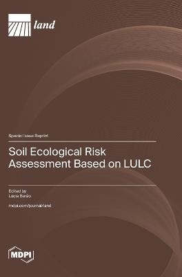 Soil Ecological Risk Assessment Based on LULC - cover