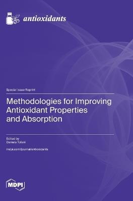 Methodologies for Improving Antioxidant Properties and Absorption - cover