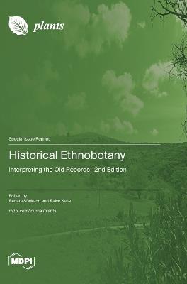 Historical Ethnobotany: Interpreting the Old Records-2nd Edition - cover