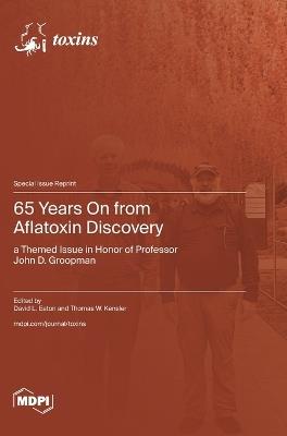 65 Years On from Aflatoxin Discovery: a Themed Issue in Honor of Professor John D. Groopman - cover