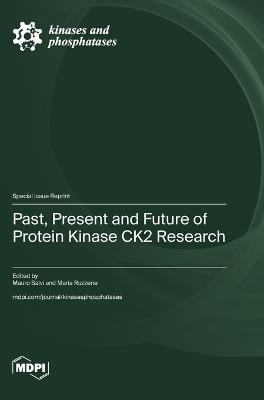 Past, Present and Future of Protein Kinase CK2 Research - cover