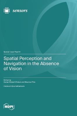 Spatial Perception and Navigation in the Absence of Vision - cover