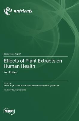 Effects of Plant Extracts on Human Health: 2nd Edition - cover