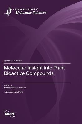 Molecular Insight into Plant Bioactive Compounds - cover