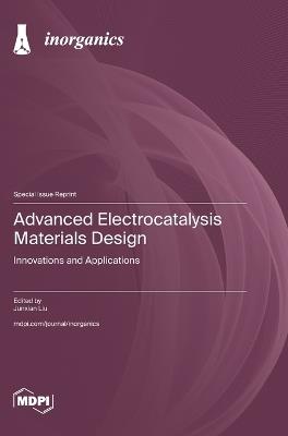 Advanced Electrocatalysis Materials Design: Innovations and Applications - cover