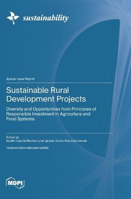 Sustainable Rural Development Projects: Diversity and Opportunities from Principles of Responsible Investment in Agriculture and Food Systems - cover