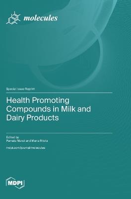 Health Promoting Compounds in Milk and Dairy Products - cover