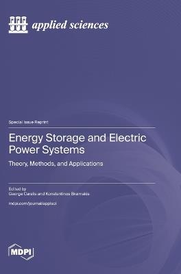 Energy Storage and Electric Power Systems: Theory, Methods, and Applications - cover