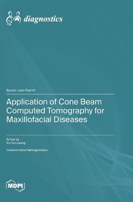 Application of Cone Beam Computed Tomography for Maxillofacial Diseases - cover