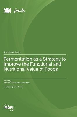 Fermentation as a Strategy to Improve the Functional and Nutritional Value of Foods - cover