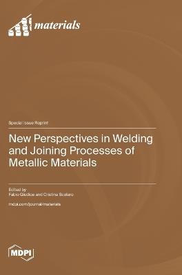 New Perspectives in Welding and Joining Processes of Metallic Materials - cover