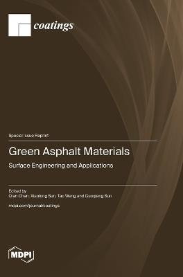 Green Asphalt Materials: Surface Engineering and Applications - cover