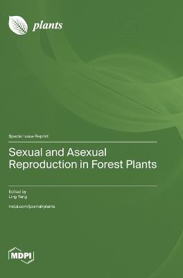 Sexual and Asexual Reproduction in Forest Plants - cover