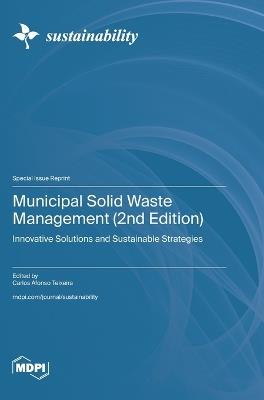 Municipal Solid Waste Management (2nd Edition): Innovative Solutions and Sustainable Strategies - cover