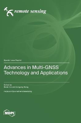 Advances in Multi-GNSS Technology and Applications - cover