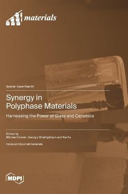 Synergy in Polyphase Materials: Harnessing the Power of Glass and Ceramics - cover