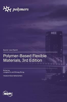 Polymer-Based Flexible Materials, 3rd Edition - cover