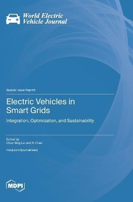 Electric Vehicles in Smart Grids: Integration, Optimization, and Sustainability - cover