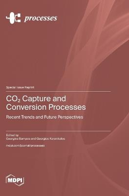 CO2 Capture and Conversion Processes: Recent Trends and Future Perspectives - cover