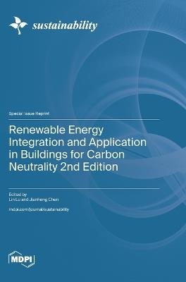 Renewable Energy Integration and Application in Buildings for Carbon Neutrality 2nd Edition - cover