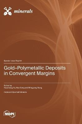 Gold-Polymetallic Deposits in Convergent Margins - cover